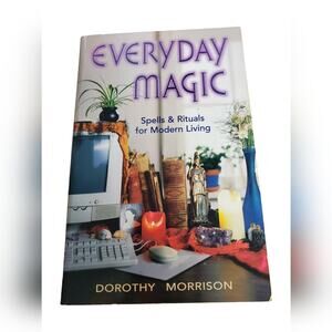 Everyday Magic: Spells & Rituals for Modern Living